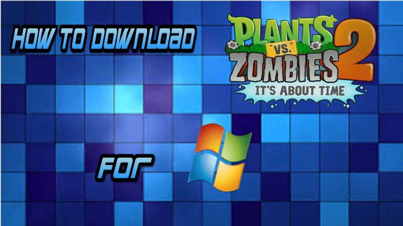 download plant vs zombie 2.exe for pc